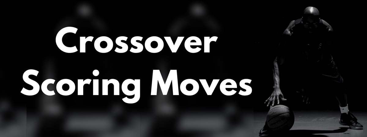 Crossover Scoring Moves Program | HoopHandbook.com