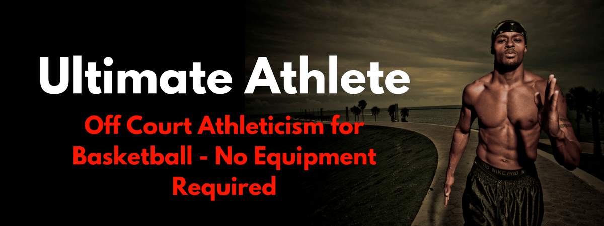 The Ultimate Athlete Basketball Off-Court Program